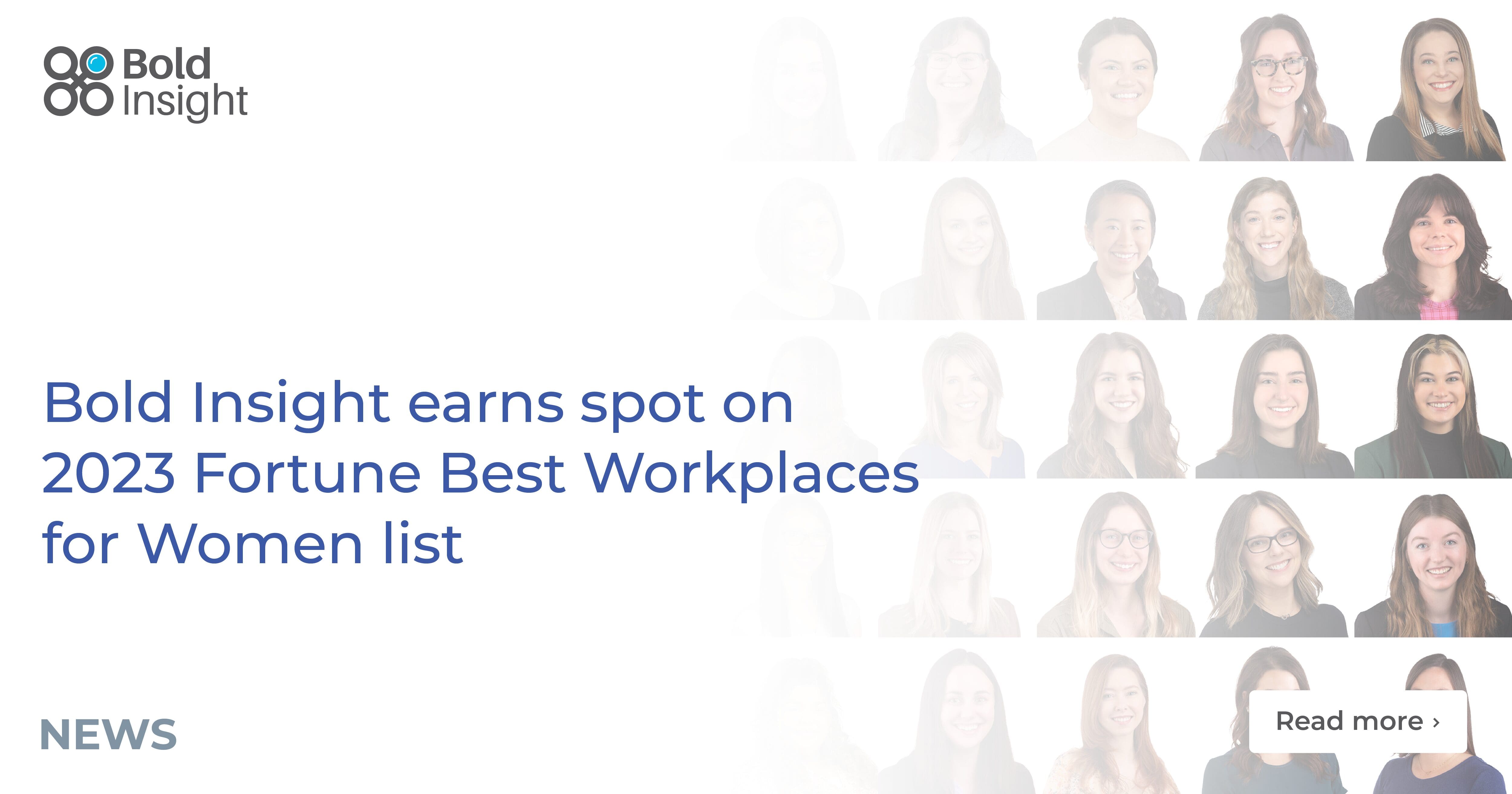 Bold Insight earns spot on 2023 Fortune Best Workplaces for Women list